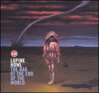 Lupine Howl - The Bar at the End of the World lyrics