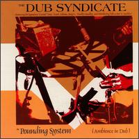 Dub Syndicate - Pounding System lyrics