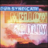 Dub Syndicate - Mellow & Colly lyrics