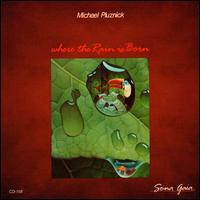 Michael Pluznick - Where the Rain Is Born lyrics