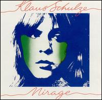 Klaus Schulze - Mirage lyrics