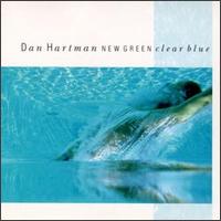 Dan Hartman - New Green Clear Blue lyrics