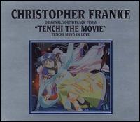 Christopher Franke - Tenchi The Movie: Tenchi Muyo in Love lyrics