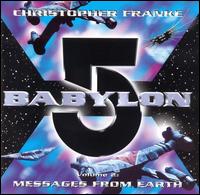 Christopher Franke - Babylon 5, Vol. 2: Messages from Earth lyrics