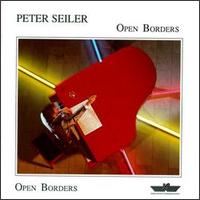 Peter Seiler - Open Borders lyrics