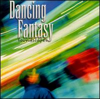 Dancing Fantasy - Soundscapes lyrics
