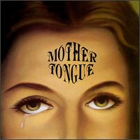 Mother Tongue - Mother Tongue lyrics
