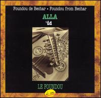 Alla - Foundou from Bechar lyrics