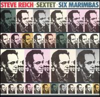 Steve Reich - Sextet/Six Marimbas lyrics