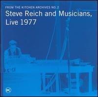 Steve Reich - From the Kitchen Archives, No. 2: Live 1977 lyrics