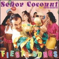 Seor Coconut - Fiesta Songs lyrics