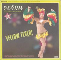 Seor Coconut - Yellow Fever lyrics