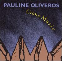 Pauline Oliveros - Crone Music lyrics