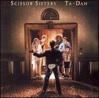Scissor Sisters - Ta-Dah lyrics