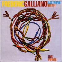 Frederic Galliano - Live Infinis lyrics