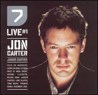 Jon Carter - 7 Live #1 lyrics