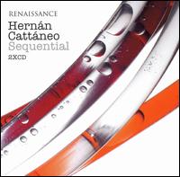 Hernn Cattneo - Renaissance Presents: Sequential lyrics