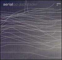 Tod Dockstader - Aerial #1 lyrics