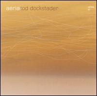Tod Dockstader - Aerial #3 lyrics