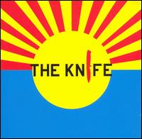 The Knife - The Knife lyrics