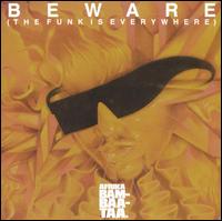 Afrika Bambaataa - Beware (The Funk Is Everywhere) lyrics