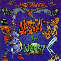 Afrika Bambaataa - Jazzin' by Khayan lyrics
