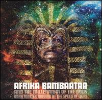 Afrika Bambaataa - Dark Matter Moving at the Speed of Light lyrics