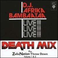 Afrika Bambaataa - Death Mix Zulu Nation lyrics