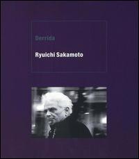 Ryuichi Sakamoto - Derrida lyrics