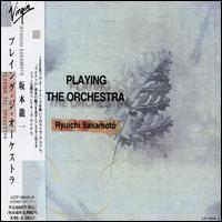 Ryuichi Sakamoto - Playing the Orchestra lyrics