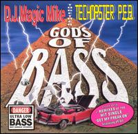 DJ Magic Mike - Gods of Bass lyrics