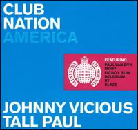 Johnny Vicious - Club Nation America lyrics
