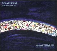 Spaceheads - The Time of the Ancient Astronaut lyrics