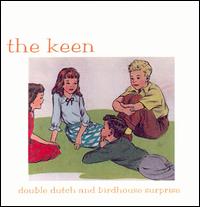 The Keen - Double Dutch and Birdhouse Surprise lyrics