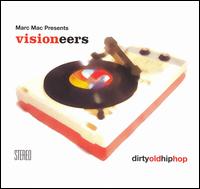 Visioneers - Dirty Old Hip Hop lyrics