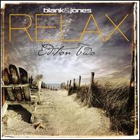 Blank & Jones - Relax: Edition 2 lyrics
