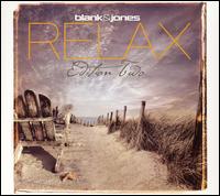 Blank & Jones - Relax, Edition 2 lyrics