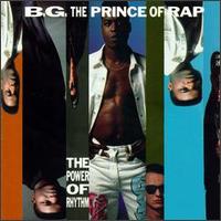 B.G. The Prince of Rap - The Power of Rhythm lyrics