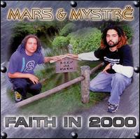 Mars & Mystre - Faith in 2000 lyrics