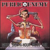 Public Enemy - Muse Sick-N-Hour Mess Age lyrics