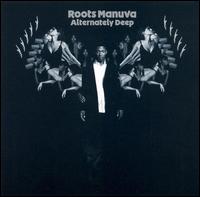 Roots Manuva - Alternately Deep lyrics