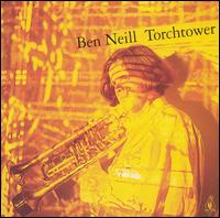 Ben Neill - Torchtower lyrics