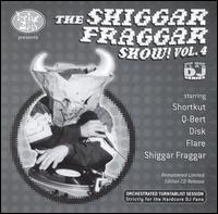 Invisibl Skratch Piklz - The Shiggar Fraggar Show!, Vol. 4 [live] lyrics