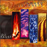 DJ Faust - Inward Journeys lyrics