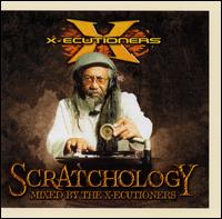 The X-Ecutioners - Scratchology lyrics