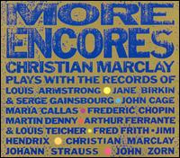 Christian Marclay - More Encores: Christian Marclay Plays With the Records Of... lyrics
