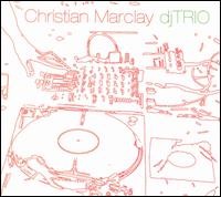 Christian Marclay - djTrio lyrics
