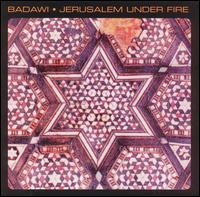 Badawi - Jerusalem Under Fire lyrics