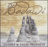 Badawi - Clones & False Prophets lyrics