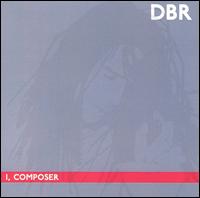 Daniel Bernard Roumain - I, Composer lyrics
